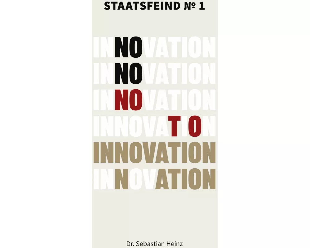 Staatsfeind No. 1 - Innovation