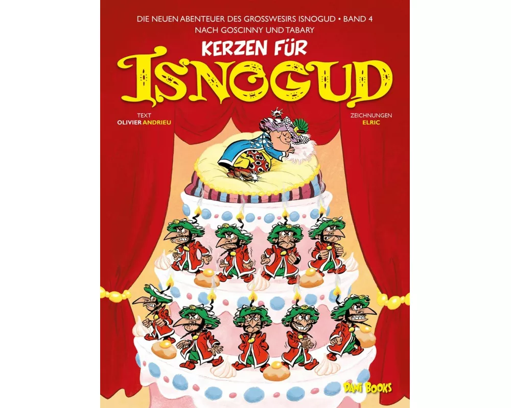 Kerzen für Isnogud (Die neuen Abenteuer des Großwesirs Isnogud, Band 4)