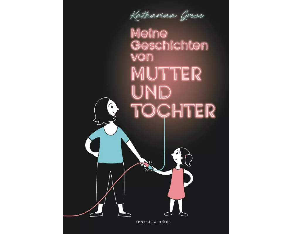 Meine Geschichten von Mutter und Tochter