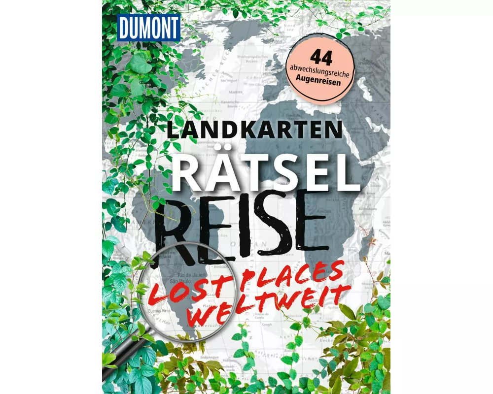 Landkarten-Rätselreise Lost Places weltweit