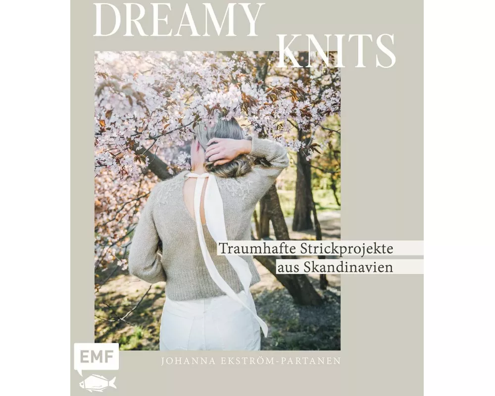 Dreamy Knits – Traumhafte Strickprojekte aus Skandinavien