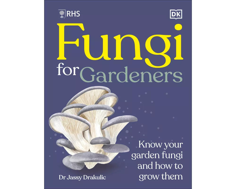 RHS Fungi for Gardeners