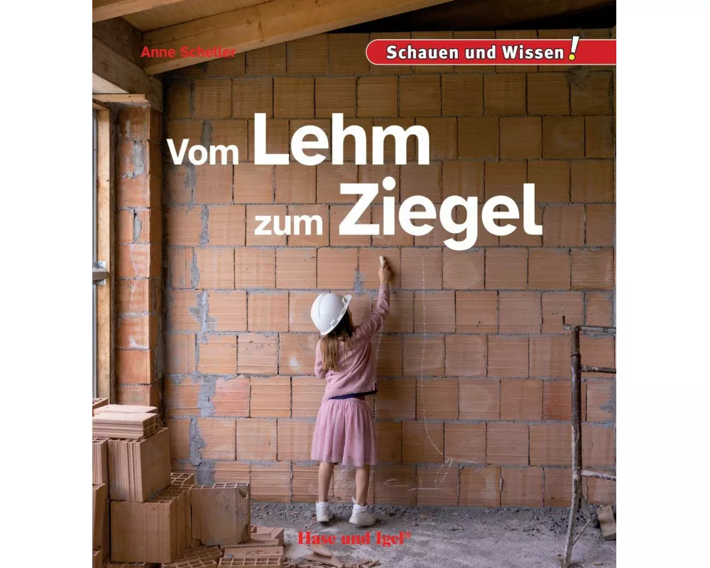 Vom Lehm zum Ziegel