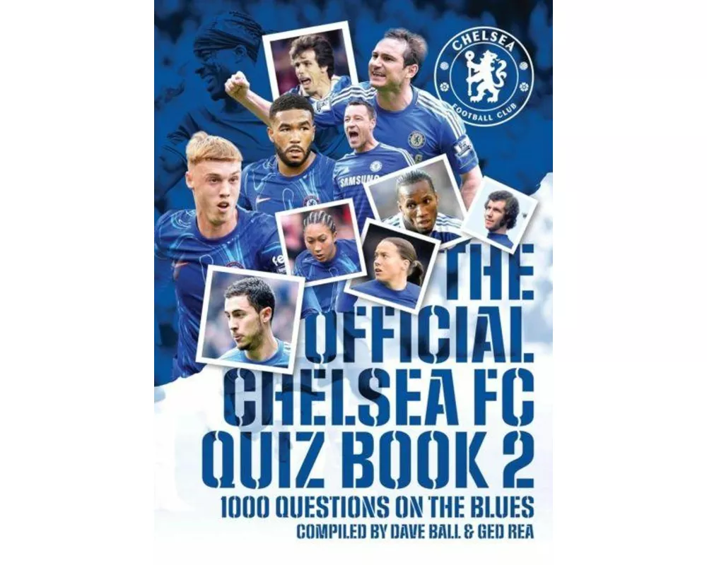 Offical Chelsea FC Quiz Book 2
