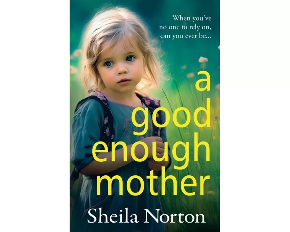 A Good Enough Mother