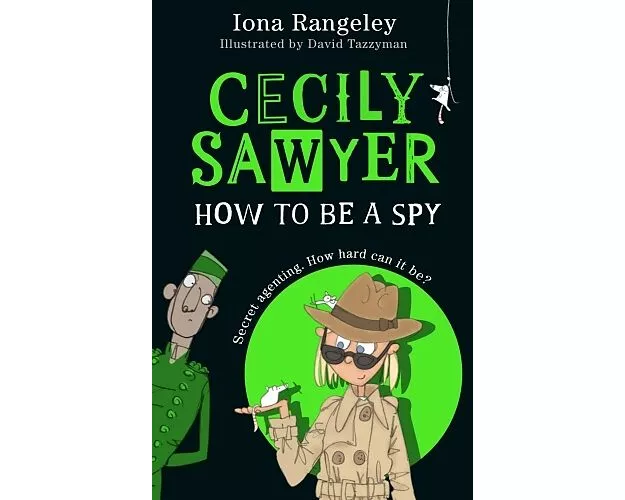Cecily Sawyer: How To Be a Spy