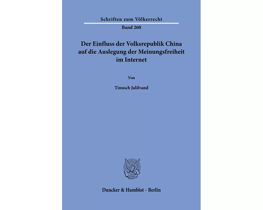 Der Einfluss der Volksrepublik China auf die Auslegung der Meinungsfreiheit im Internet
