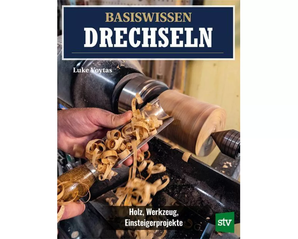 Basiswissen Drechseln