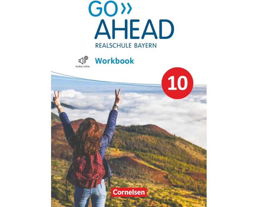 Go Ahead - Realschule Bayern 2017 - 10. Jahrgangsstufe