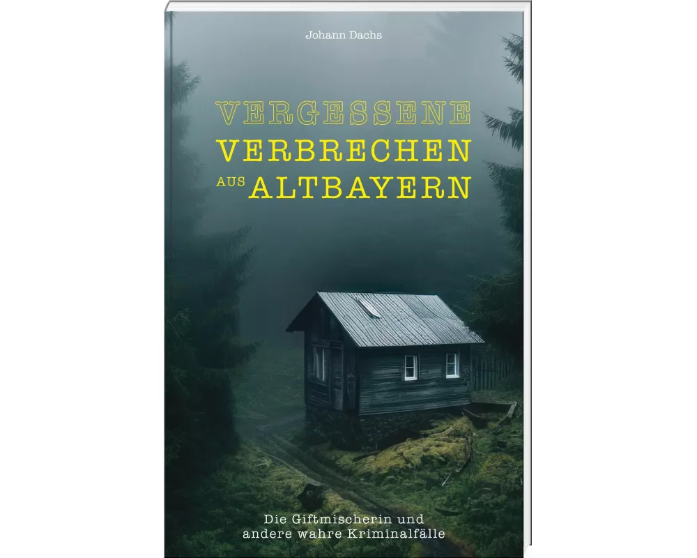 Vergessene Verbrechen aus Altbayern