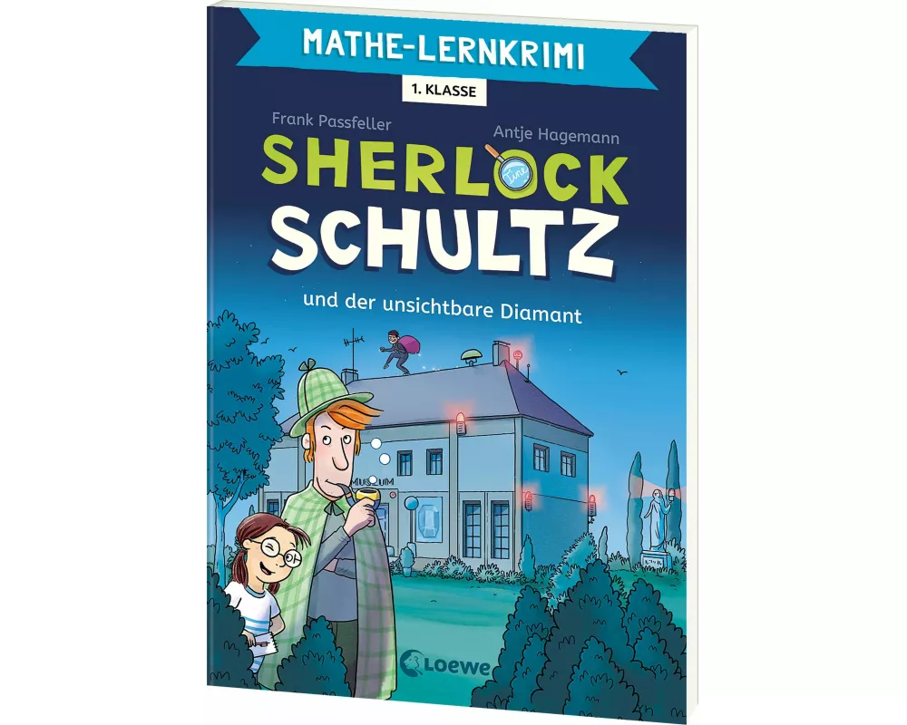 Mathe-Lernkrimi - Sherlock Schultz und der unsichtbare Diamant
