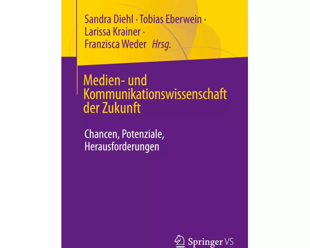 Medien- und Kommunikationswissenschaft der Zukunft
