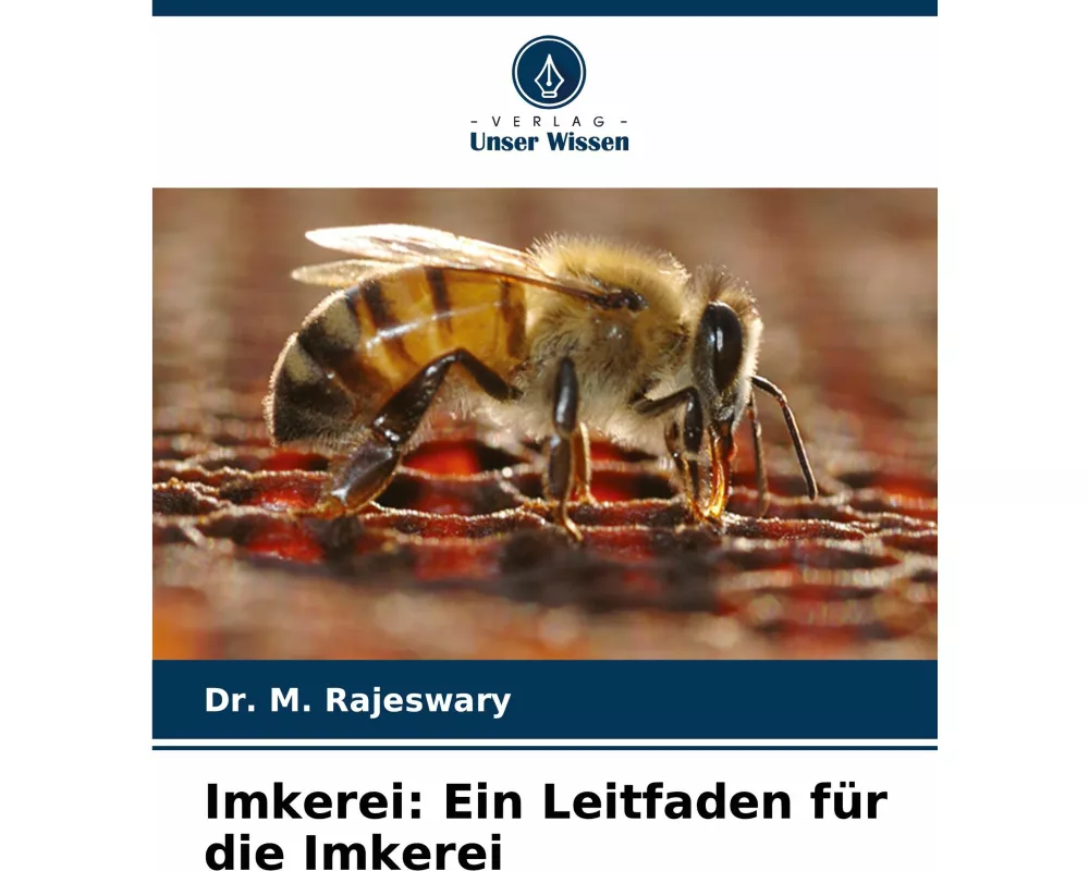 Imkerei: Ein Leitfaden für die Imkerei