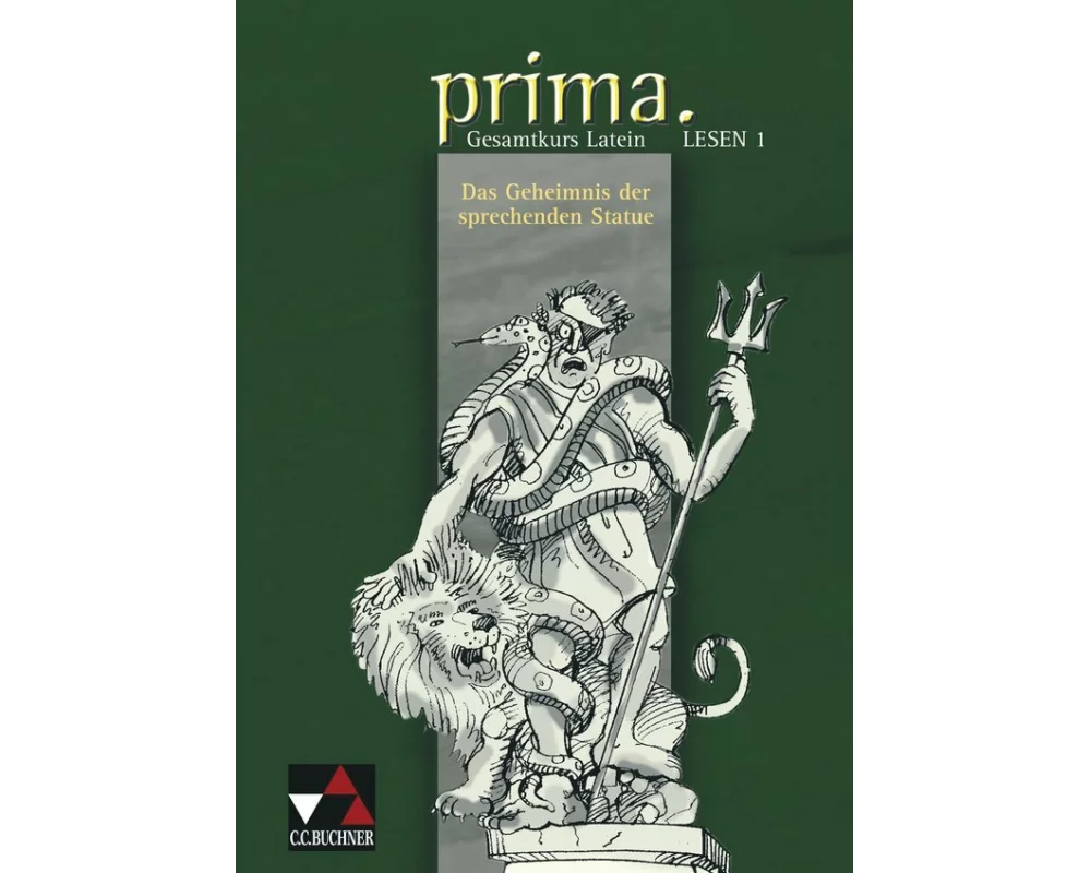 Prima Palette Gesamtkurs Latein. Lesen 1: Das Geheimnis der sprechenden Statue