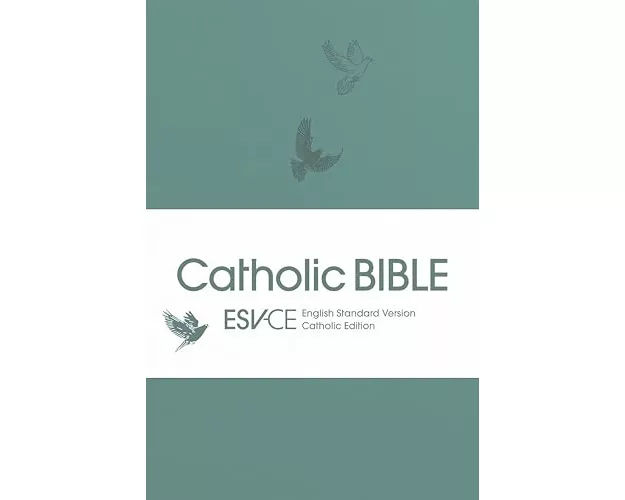 ESV-CE Catholic Bible. The Official Liturgical Bible for England, Wales and Scotland from Advent 24