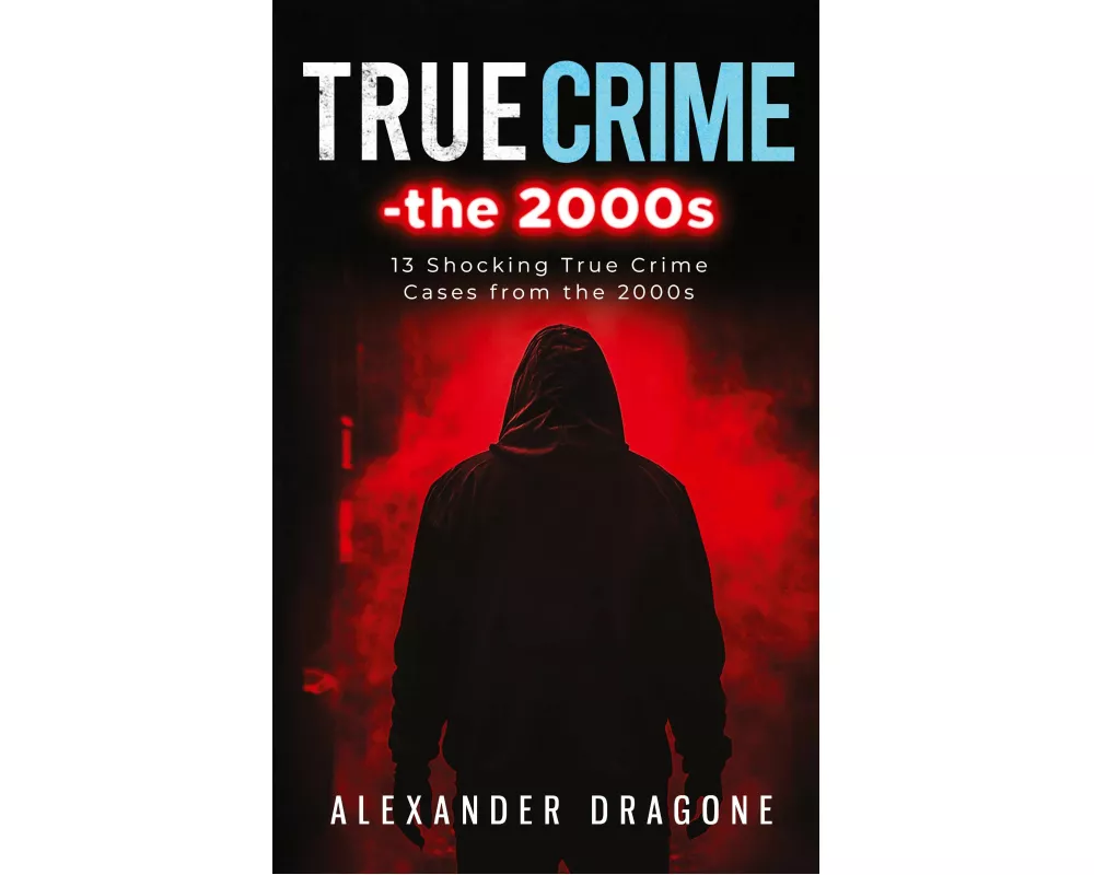 True Crime-The 2000s
