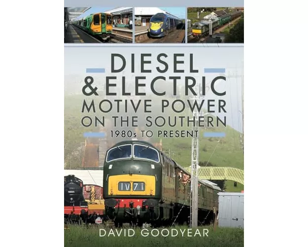 Diesel and Electric Motive Power on the Southern 1980s to Present