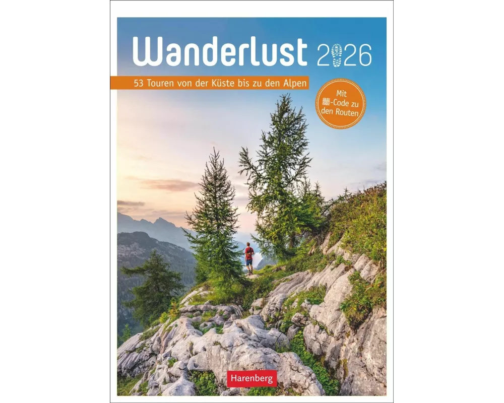 Wanderlust Wochen-Kulturkalender 2026 - 53 Touren von Sylt bis zu den Alpen