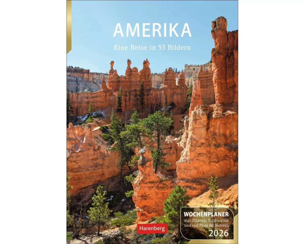 Amerika Wochenplaner 2026 - Eine Reise in 53 Bildern