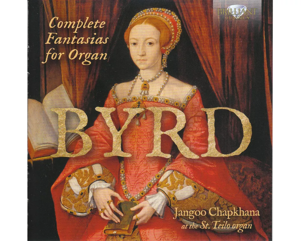 Byrd: Complete Fantasias for Organ
