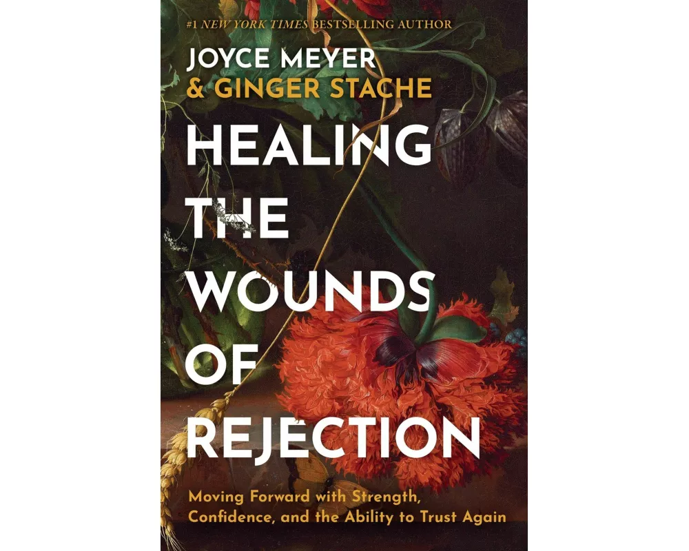 Healing the Wounds of Rejection