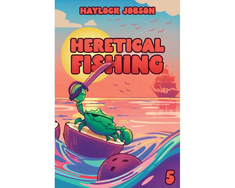 Heretical Fishing 5