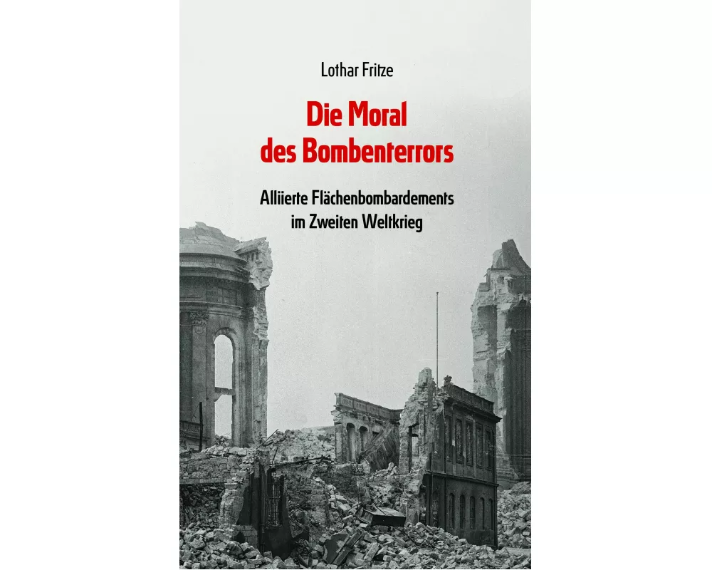 Die Moral des Bombenterrors