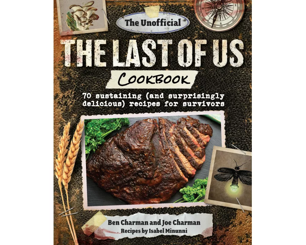 The Unofficial The Last of Us Cookbook