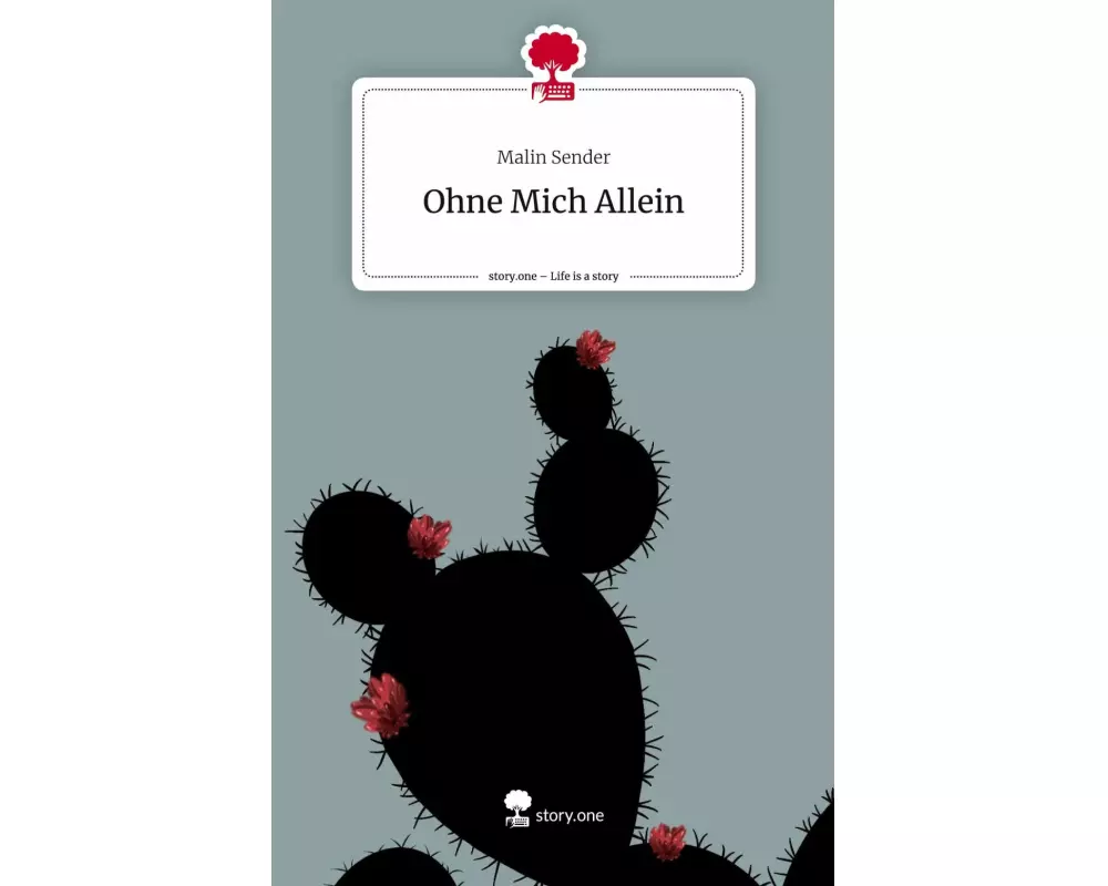 Ohne Mich Allein. Life is a Story - story.one