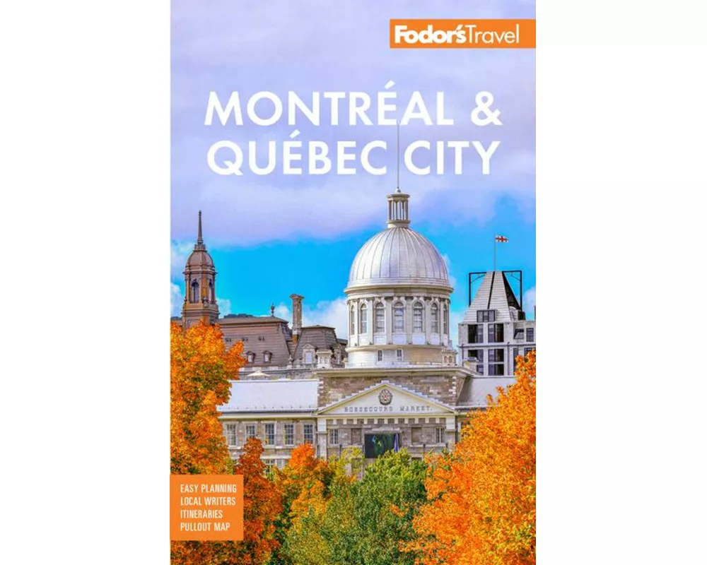 Fodor's Montreal & Quebec City