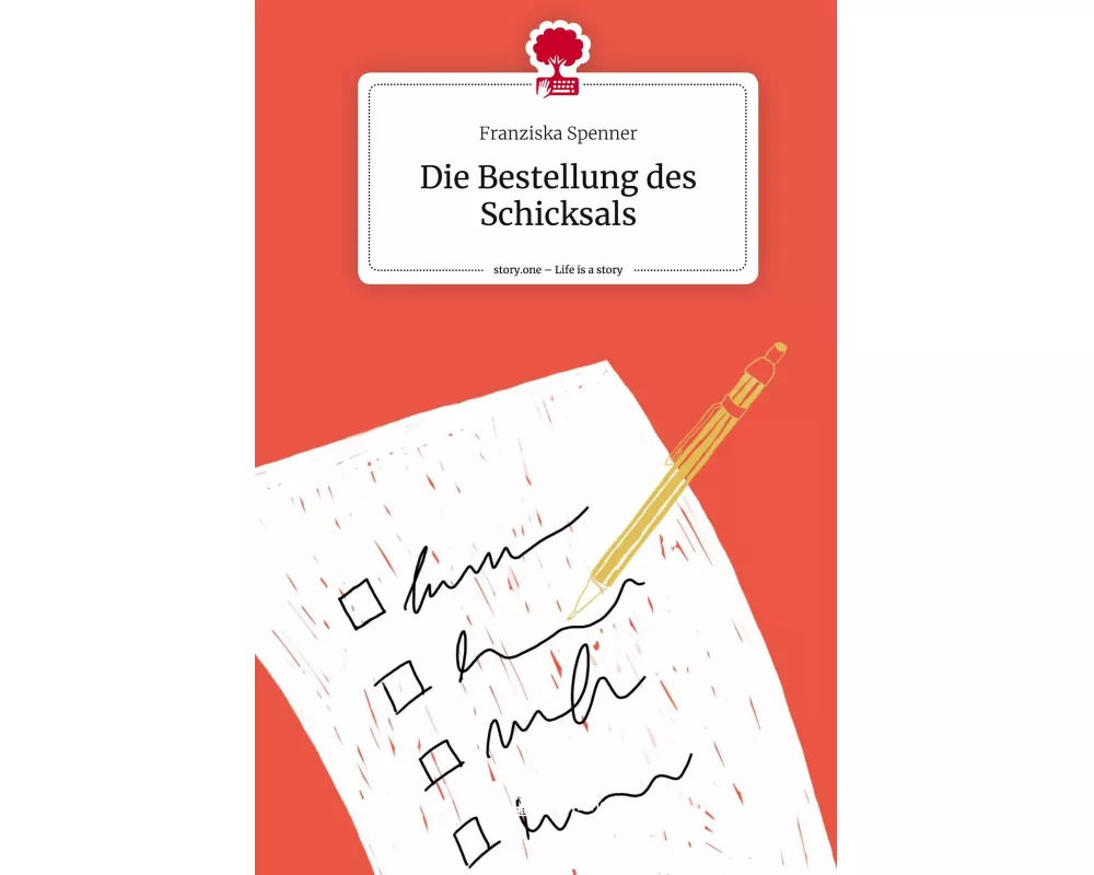 Die Bestellung des Schicksals. Life is a Story - story.one