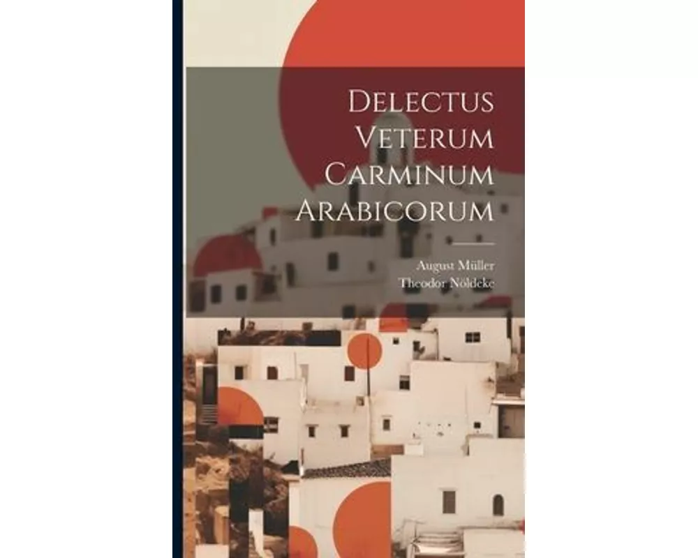 Delectus Veterum Carminum Arabicorum