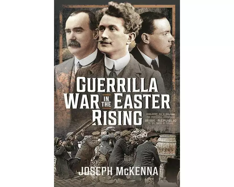 Guerrilla War in the Easter Rising