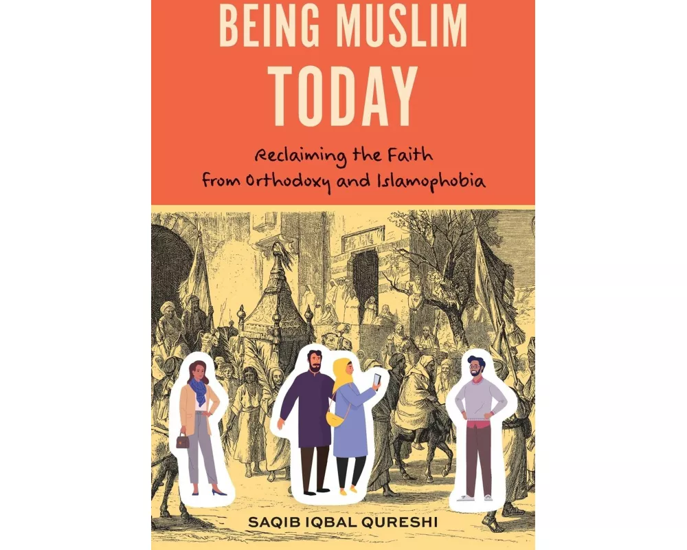 Being Muslim Today