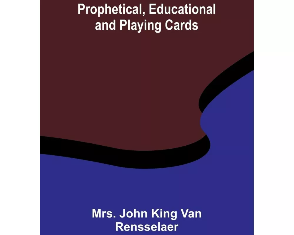 Prophetical, Educational and Playing Cards