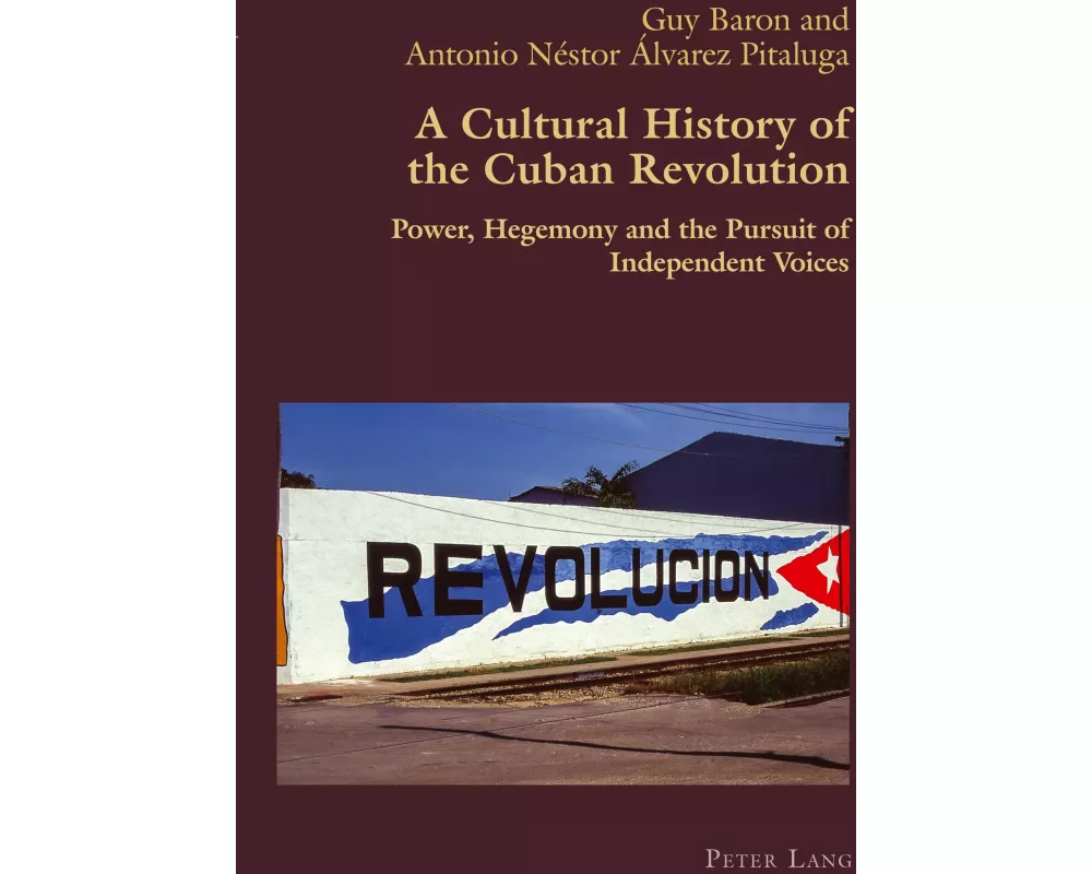 A Cultural History of the Cuban Revolution