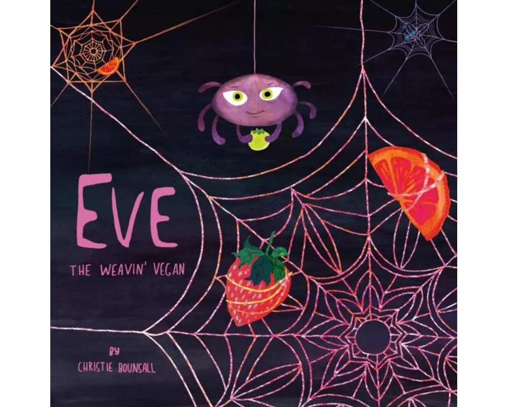Eve: The Weavin' Vegan