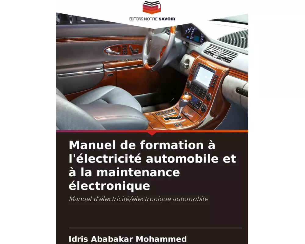 Manuel de formation à l'électricité automobile et à la maintenance électronique
