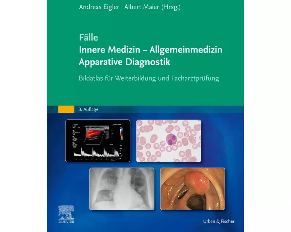 Fälle Innere Medizin - Allgemeinmedizin - Apparative Diagnostik