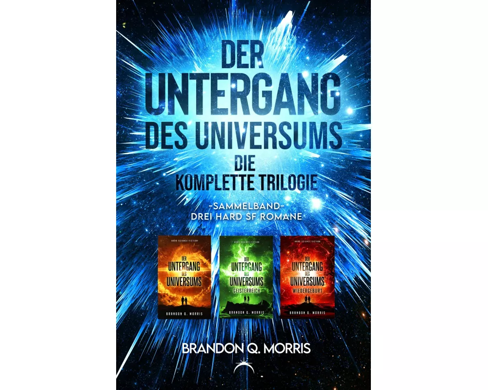 Der Untergang des Universums – die komplette Trilogie