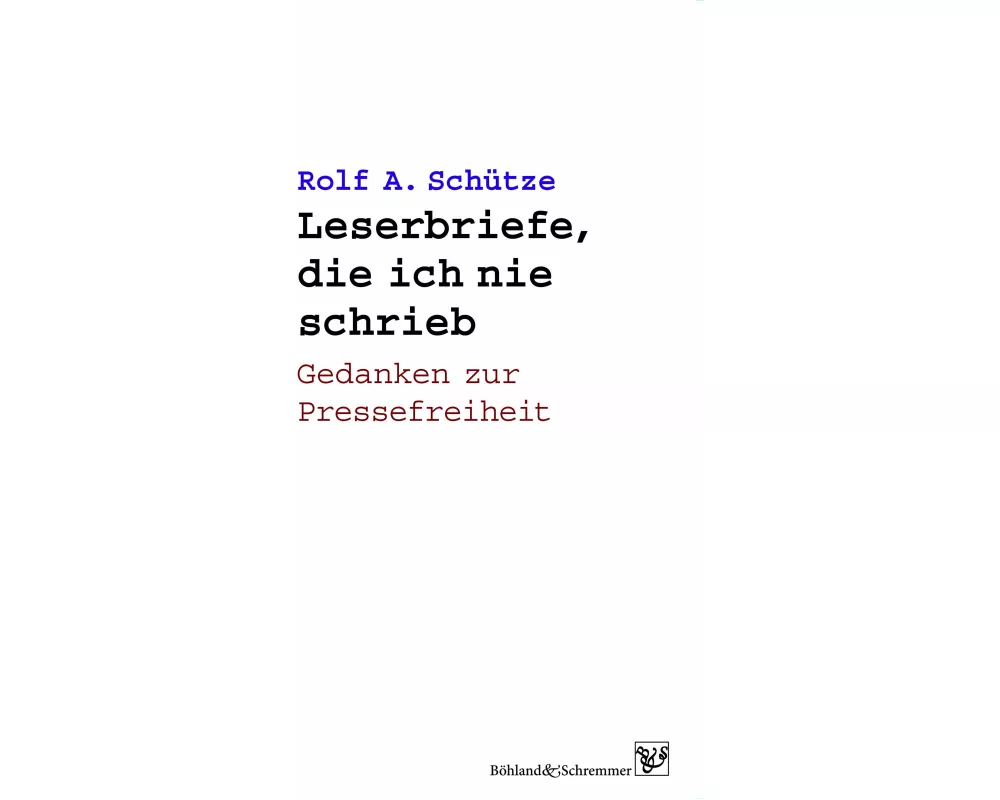 Leserbriefe, die ich nie schrieb