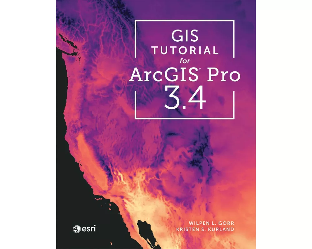 GIS Tutorial for ArcGIS Pro 3.4