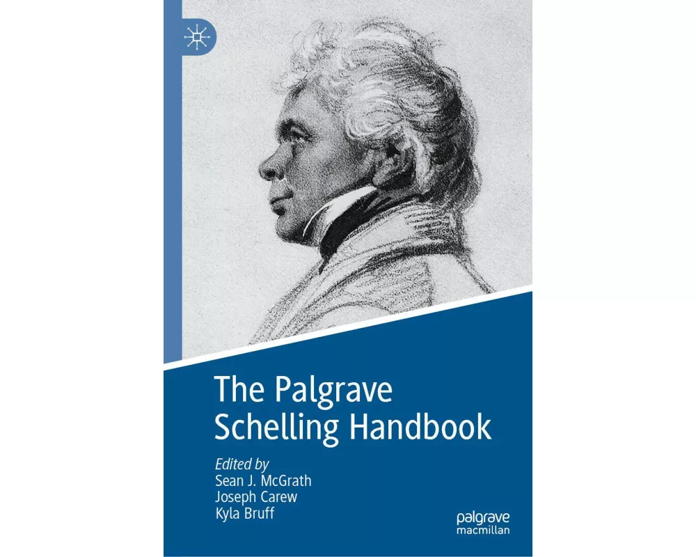 The Palgrave Schelling Handbook