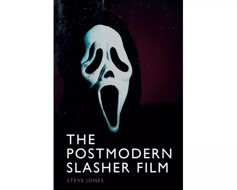 The Postmodern Slasher Film