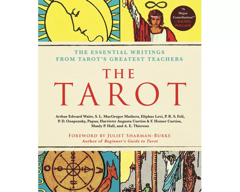 The Tarot: A Collection of Secret Wisdom from Tarot's Mystical Origins