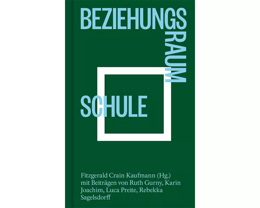 Beziehungsraum Schule