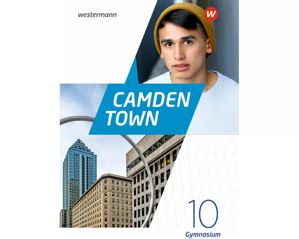 Camden Town 10. Textbook. Allgemeine Ausgabe für Gymnasien