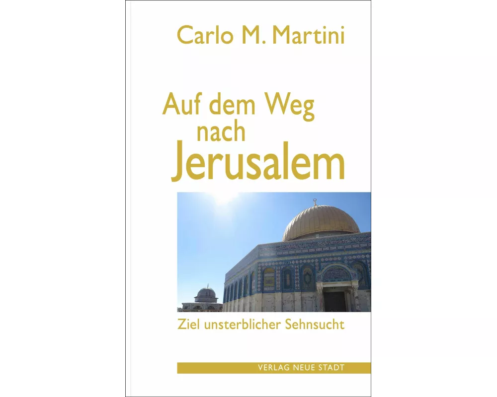 Auf dem Weg nach Jerusalem