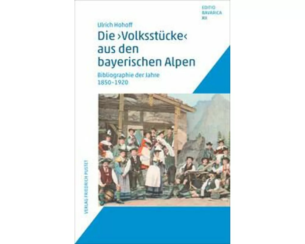 Die "Volksstücke" aus den bayerischen Alpen
