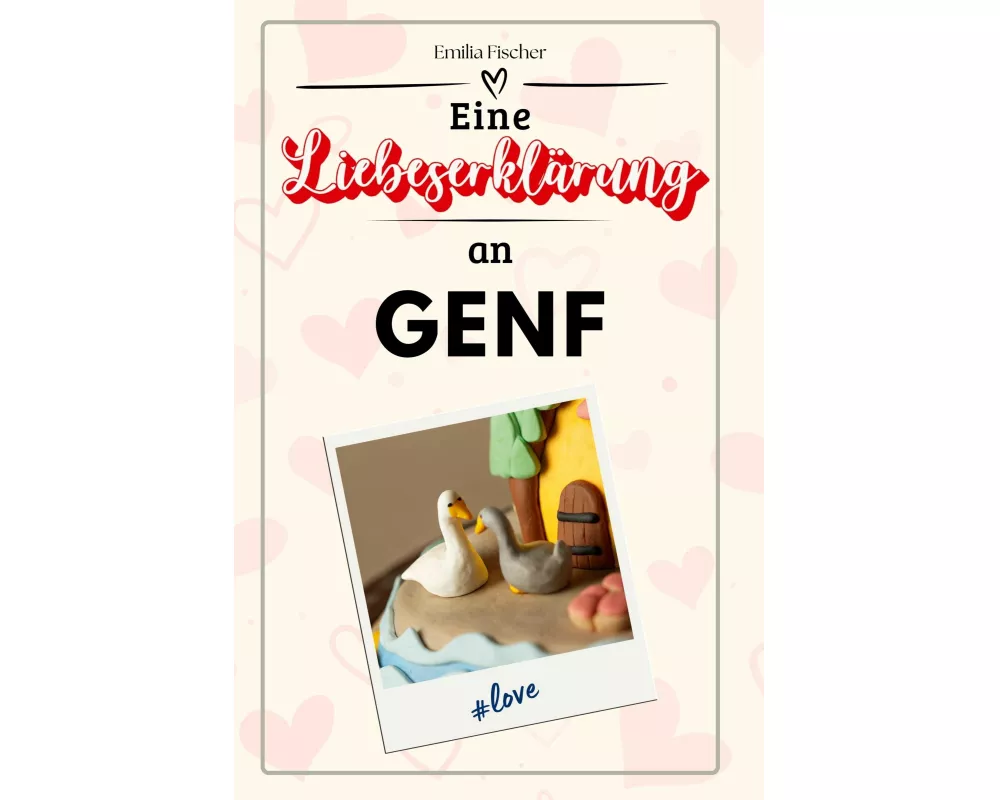 Eine Liebeserklärung an Genf
